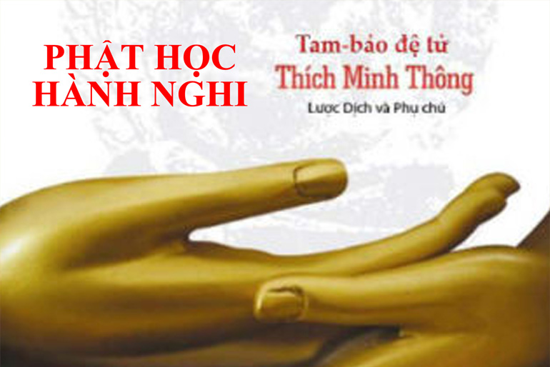 PHẬT HỌC HÀNH NGHI – THÍCH MINH THÔNG