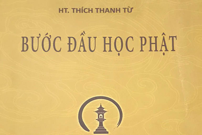 BƯỚC ĐẦU HỌC PHẬT – THÍCH THANH TỪ